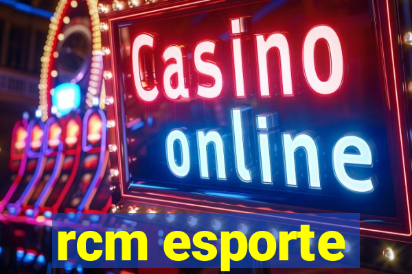 rcm esporte