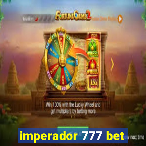 imperador 777 bet