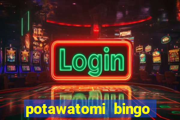 potawatomi bingo and casino milwaukee