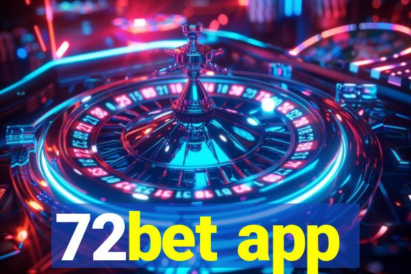 72bet app