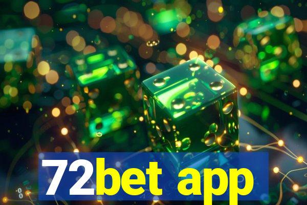 72bet app