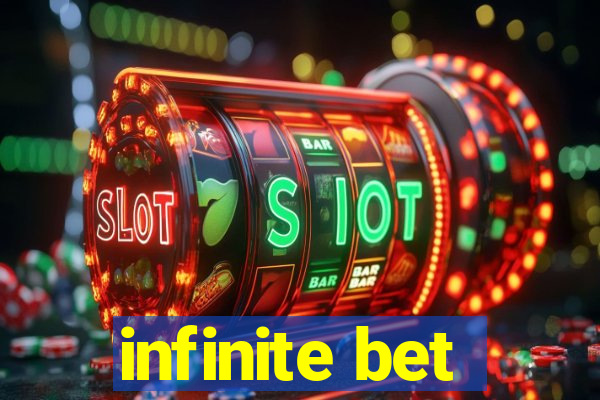 infinite bet