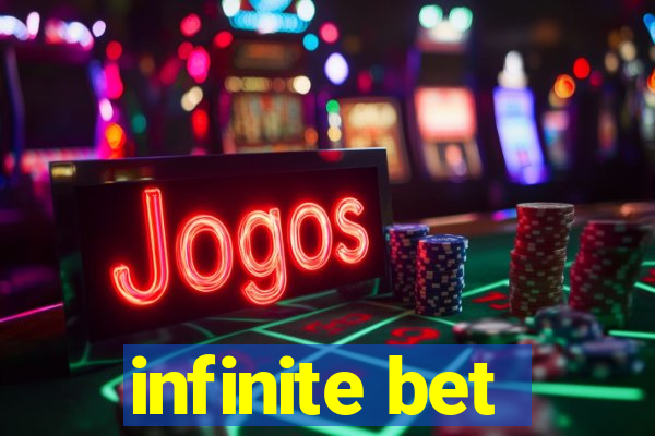 infinite bet