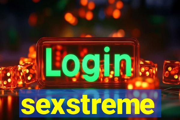 sexstreme