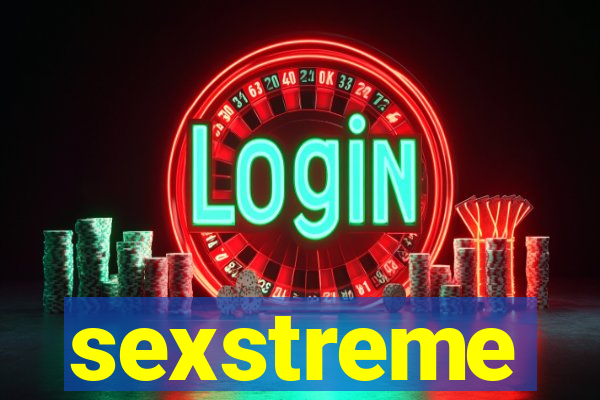 sexstreme