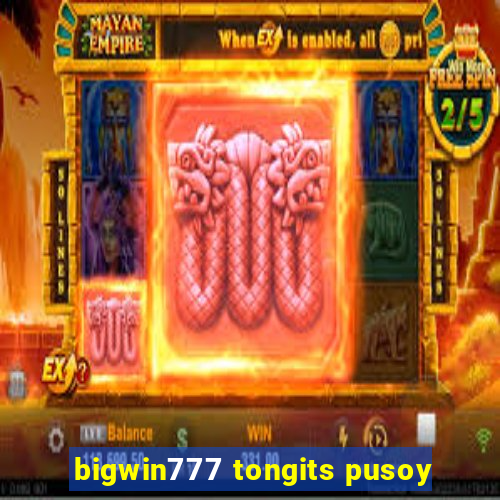 bigwin777 tongits pusoy