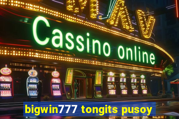 bigwin777 tongits pusoy