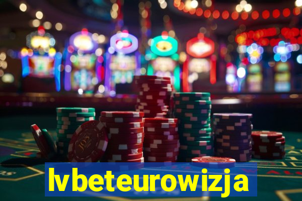 lvbeteurowizja