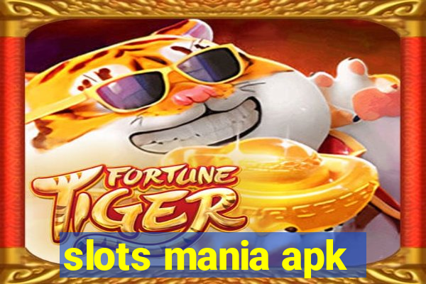 slots mania apk