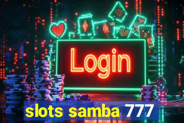 slots samba 777