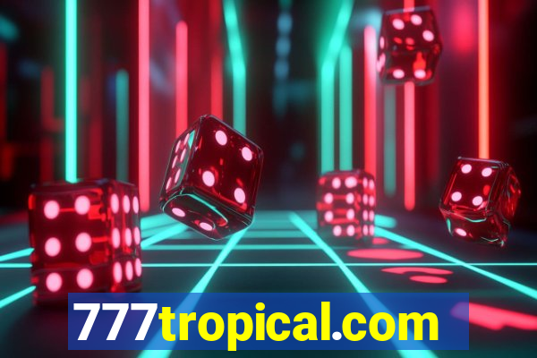 777tropical.com