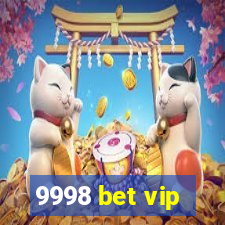 9998 bet vip