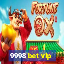 9998 bet vip