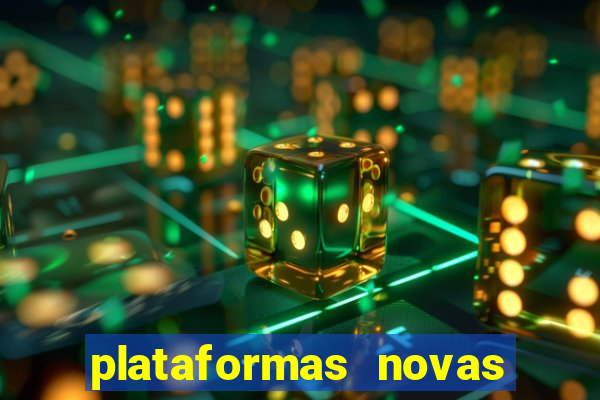 plataformas novas do jogo do tigrinho