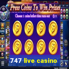 747 live casino