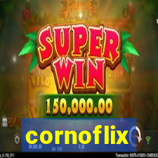 cornoflix