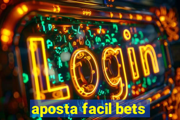 aposta facil bets