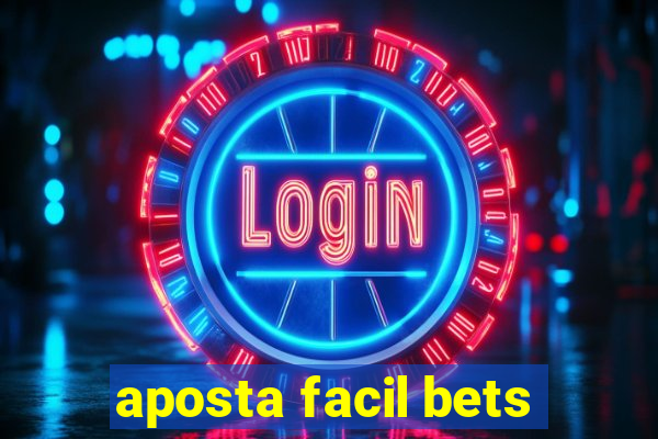 aposta facil bets