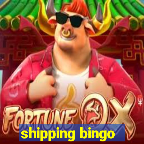 shipping bingo