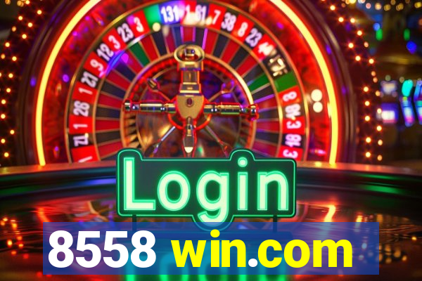 8558 win.com