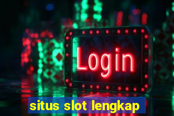 situs slot lengkap