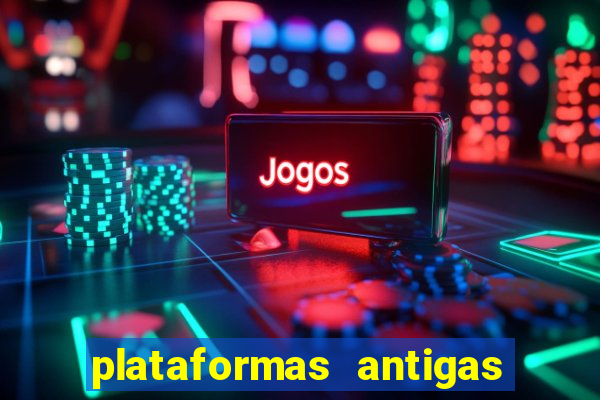 plataformas antigas de jogos