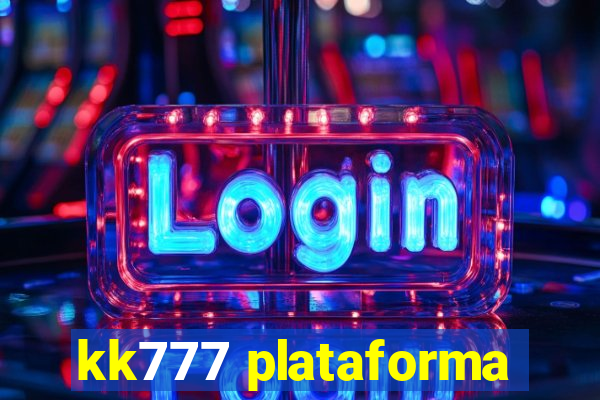 kk777 plataforma