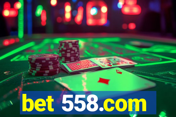 bet 558.com