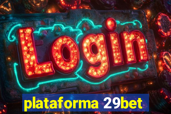 plataforma 29bet