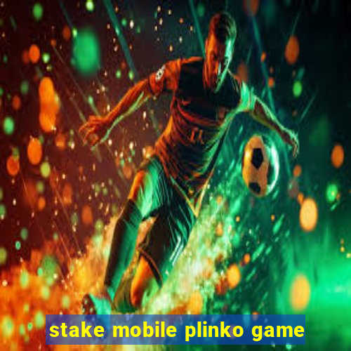 stake mobile plinko game