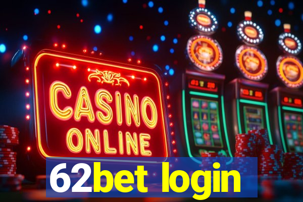 62bet login