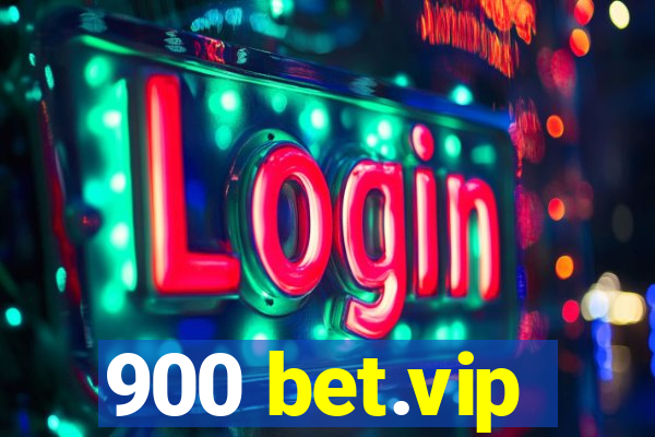 900 bet.vip