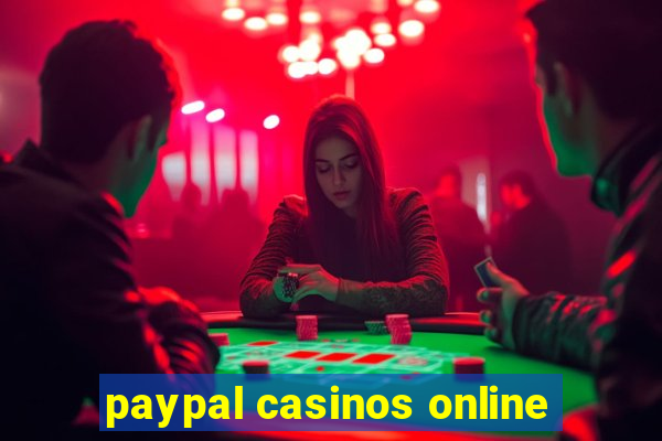 paypal casinos online