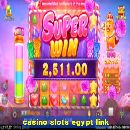 casino slots egypt link