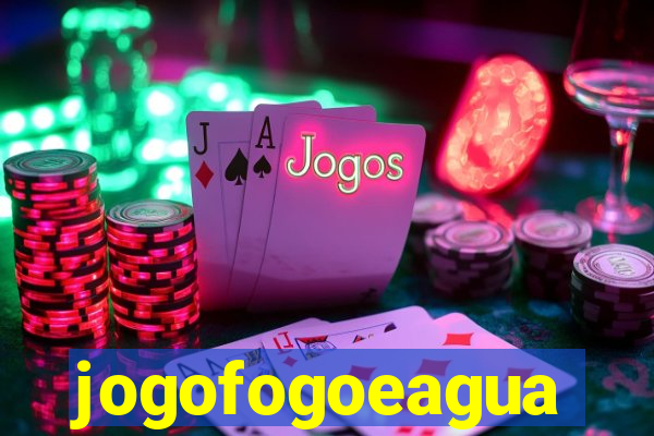 jogofogoeagua