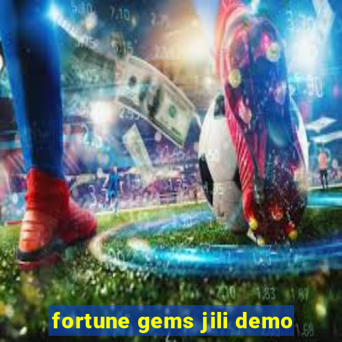 fortune gems jili demo