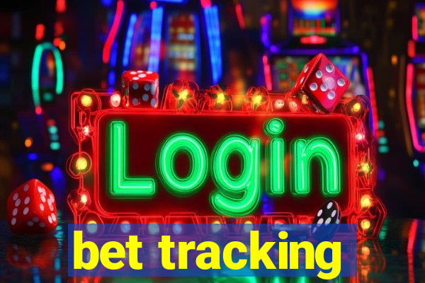 bet tracking