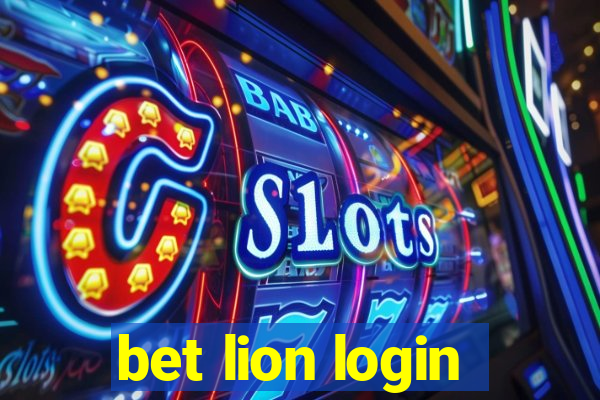 bet lion login