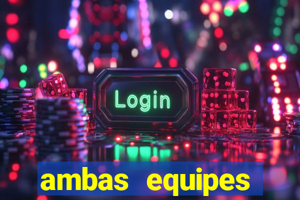 ambas equipes marcam ou mais de 2.5