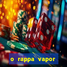 o rappa vapor barato letra