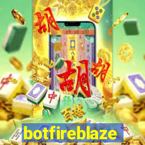 botfireblaze