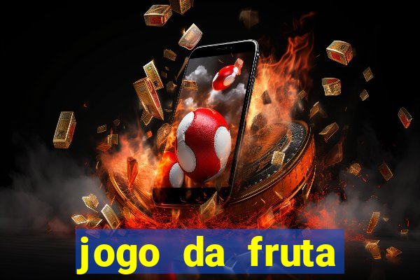 jogo da fruta aposta 1 real