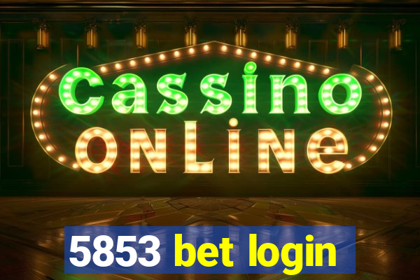 5853 bet login