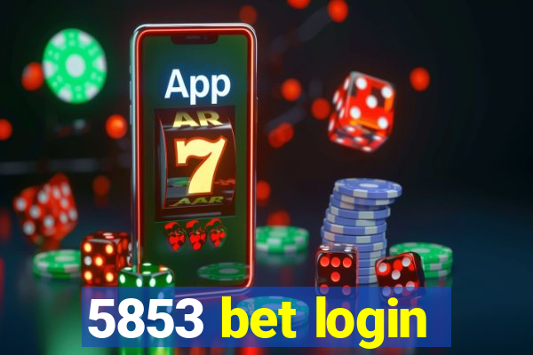 5853 bet login