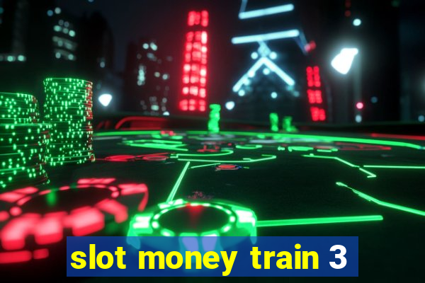 slot money train 3