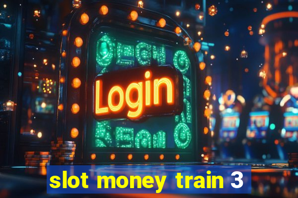 slot money train 3