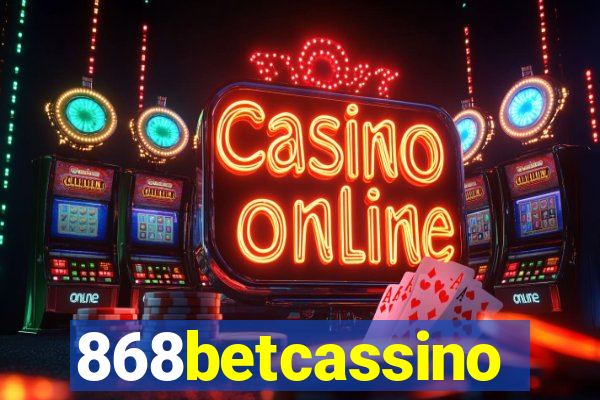 868betcassino