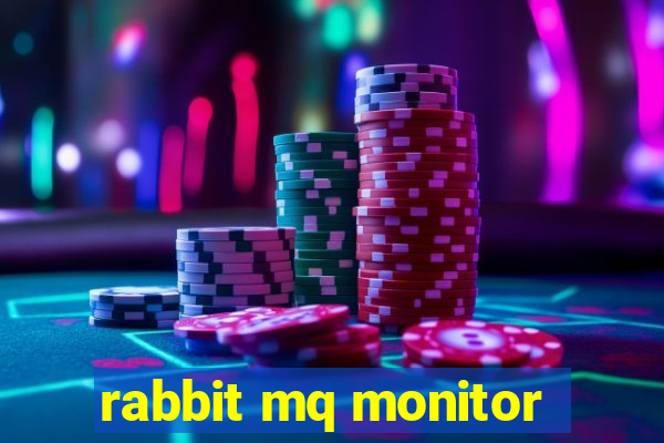 rabbit mq monitor