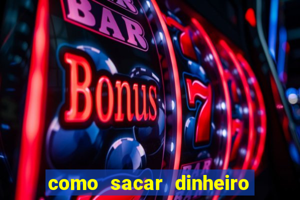 como sacar dinheiro no golden slots