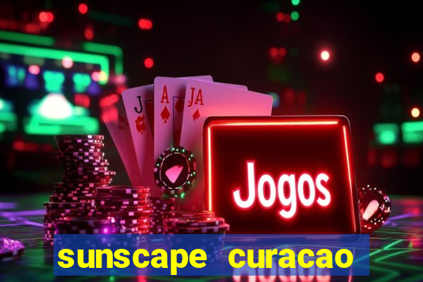 sunscape curacao resort spa casino